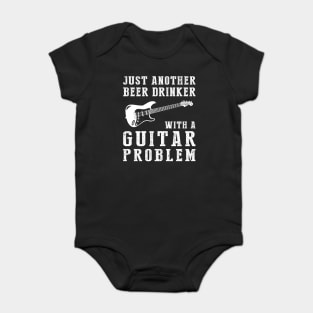 Strings & Sips: Just Another Beer Drinker with a Guitar Problem! Baby Bodysuit